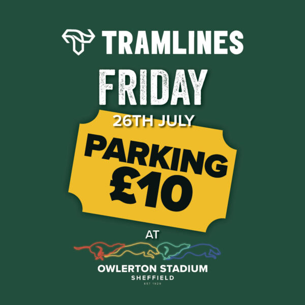 Tramlines Parking Friday 26th July - Owlerton Stadium