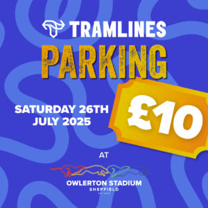 Tramlines Parking Friday 25th July (Copy) - Owlerton Stadium